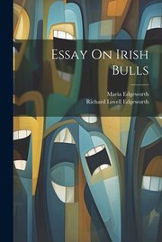 Cover of: Essay on Irish Bulls by Maria Edgeworth, Richard Lovell Edgeworth