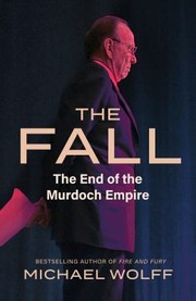 Cover of: Fall: The End of the Murdoch Empire