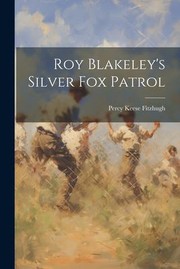 Cover of: Roy Blakeley's Silver Fox Patrol