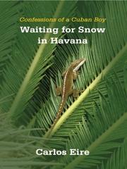 Cover of: Waiting for snow in Havana: confessions of a Cuban boy