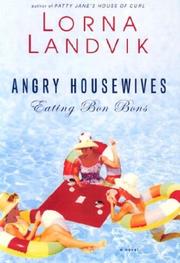 Cover of: Angry housewives eating bon bons by Lorna Landvik