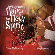 Cover of: Josey Johnson's Hair and the Holy Spirit