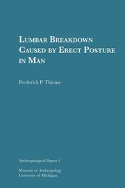 Cover of: Lumbar Breakdown Caused by Erect Posture in Man