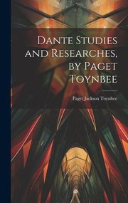 Cover of: Dante Studies and Researches, by Paget Toynbee