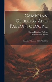 Cover of: Cambrian Geology and Paleontology ...: Cambrian Trilobites. 1908.