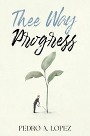Cover of: Thee Way Progress