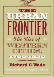 Cover of: The urban frontier: the rise of western cities, 1790-1830