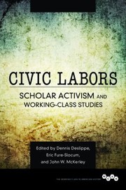 Cover of: Civic Labors: Scholar Activism and Working-Class Studies