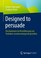 Cover of: Designed to Persuade