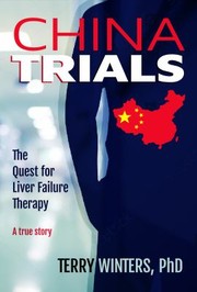 Cover of: China Trials: The Quest for Liver Failure Therapy