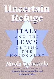 Cover of: Uncertain refuge: Italy and the Jews during the Holocaust