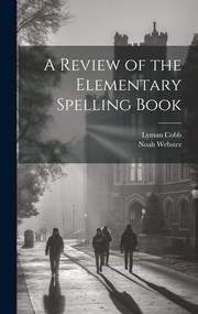 Cover of: Review of the Elementary Spelling Book