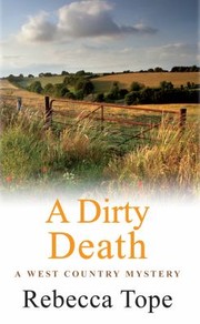 Cover of: Dirty Death by Rebecca Tope