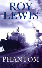 Cover of: Phantom by Roy Lewis