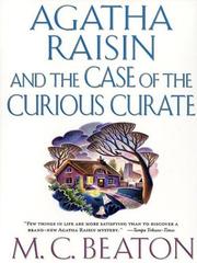 Cover of: Agatha Raisin and the case of the curious curate | M. C. Beaton