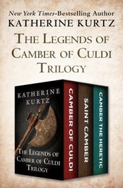 Cover of: Legends of Camber of Culdi Trilogy: Camber of Culdi, Saint Camber, and Camber the Heretic