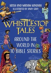 Cover of: Whistlestop Tales: Around the World in 10 Bible Stories