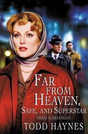 Cover of: Far from Heaven, Safe, and Superstar by Todd Haynes