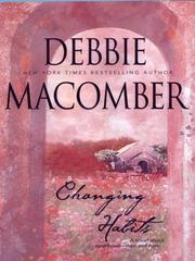 Cover of: Changing habits by Debbie Macomber.