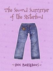 Cover of: The Second Summer of the Sisterhood (Sisterhood of the Traveling Pants Series, Book 2)