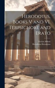 Cover of: Herodotus, Books V and VI. Terpsichore and Erato