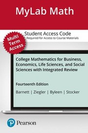 Cover of: MyLab Math with Pearson EText -- Standalone Access Card -- for College Mathematics for Business, Economics, Life Sciences, and Social Sciences with Integrated Review by Raymond A. Barnett, Michael R. Ziegler, Karl E. Byleen