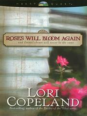 Cover of: Roses will bloom again | Lori Copeland