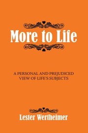 Cover of: More to Life by Lester Wertheimer