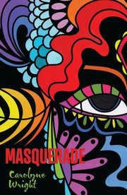 Cover of: Masquerade by Carolyne Wright, Carolyne Wright