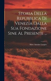 Cover of: Storia Della Repubblica Di Venezia Dalla Sua Fondazione Sine Al Presente ...