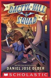 Cover of: Dactyl Hill Squad by Daniel José Older