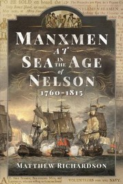 Cover of: Manxmen at Sea in the Age of Nelson, 1760-1815