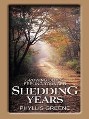Shedding years by Phyllis Greene