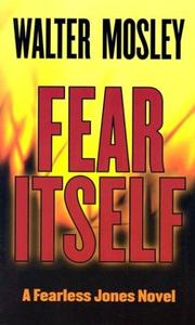 Cover of: Fear itself by Walter Mosley