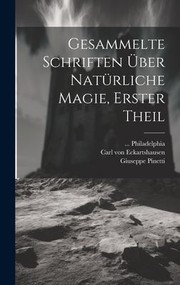 Cover of: Gesammelte Schriften über Natürliche Magie, Erster Theil