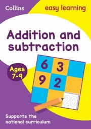 Cover of: Addition and Subtraction Ages 7-9: Ideal for Home Learning