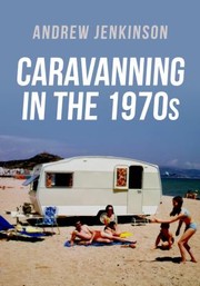 Cover of: Caravanning in The 1970s