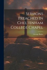 Cover of: Sermons Preached in Cheltenham College Chapel