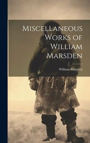 Cover of: Miscellaneous Works of William Marsden