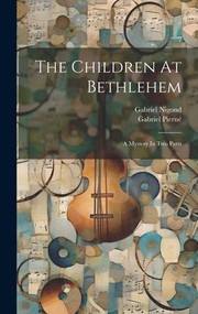 Children at Bethlehem by Gabriel Pierné, Gabriel Nigond