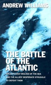 The Battle of the Atlantic by Andrew Williams