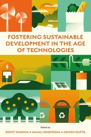 Cover of: Fostering Sustainable Development in the Age of Technologies