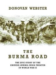 Cover of: The Burma road by Donovan Webster, Donovan Webster