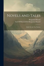 Cover of: Novels and Tales: Sybil, or, the Two Nations