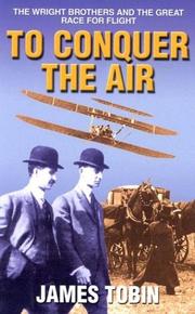 Cover of: To Conquer The Air by James Tobin