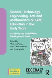 Cover of: Science, Technology, Engineering, Arts, and Mathematics  Education in the Early Years: Achieving the Sustainable Development Goals