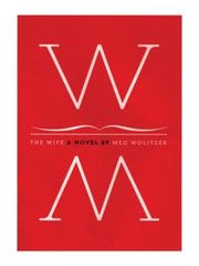 Cover of: The wife by Meg Wolitzer