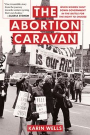 Cover of: Abortion Caravan by Karin Wells, Karin Wells