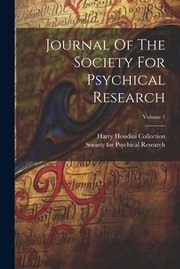 Cover of: Journal of the Society for Psychical Research; Volume 1