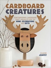 Cover of: Cardboard Creatures by Claude Jeantet, Claude Jeantet